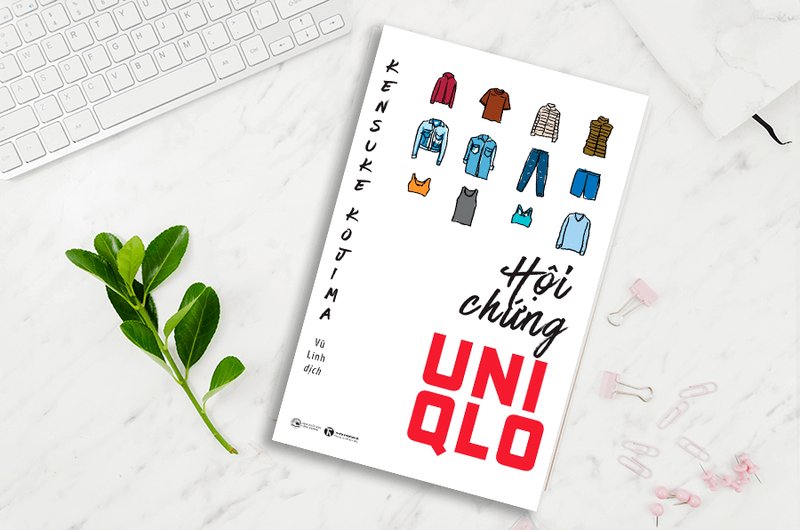 hoi-chung-uniqlo-giai-ma-bi-quyet-kinh-doanh-dot-pha-cho-startup-viet-truyenfullcv-com-22-1