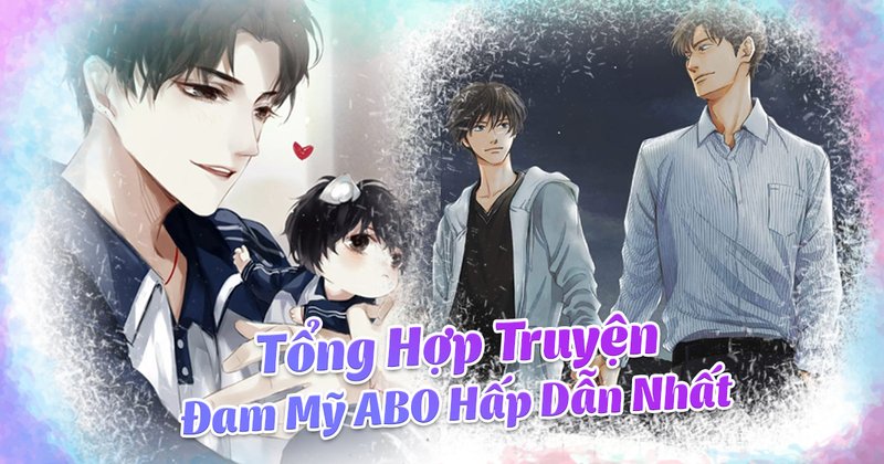 kham-pha-the-gioi-dam-my-abo-top-truyen-day-cam-xuc-va-kich-tinh-truyenfullcv-com-20-1
