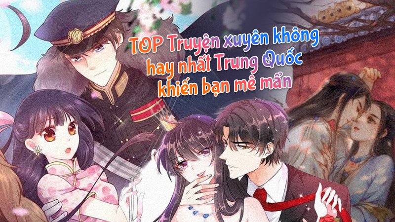 kham-pha-the-gioi-xuyen-khong-top-truyen-trung-quoc-gay-nghien-cho-dan-tin-do-truyenfullcv-com-20-1