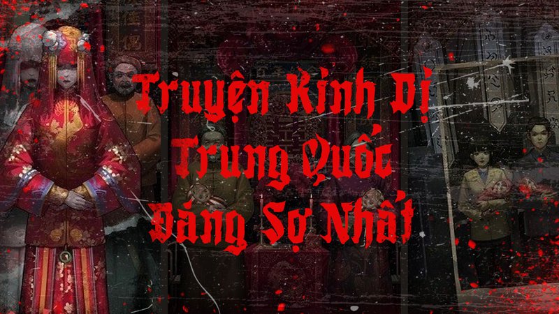 kinh-di-trung-quoc-giai-ma-nguon-goc-cua-nhung-truyen-ma-rung-ron-truyenfullcv-com-20-1