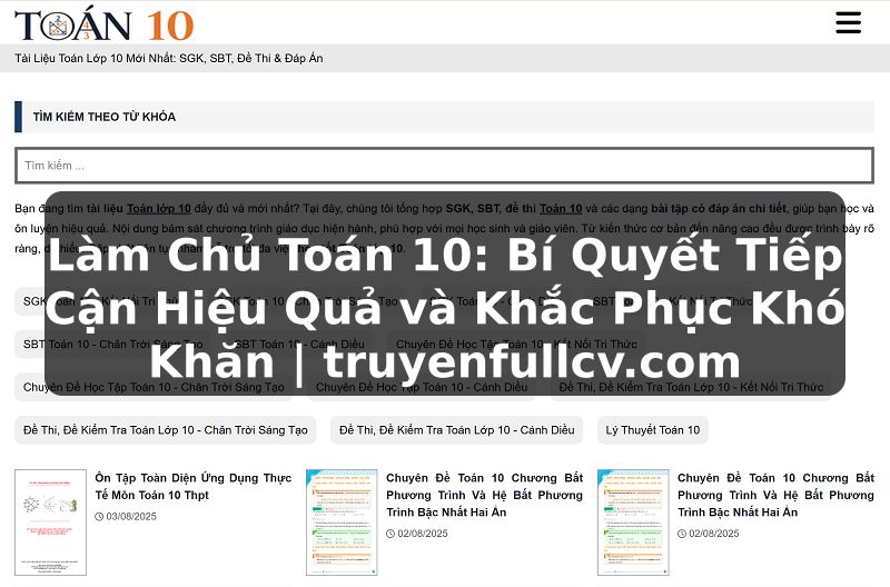 Truyện Tranh Làm Chủ Toán 10: Bí Quyết Tiếp Cận Hiệu Quả và Khắc Phục Khó Khăn | truyenfullcv.com