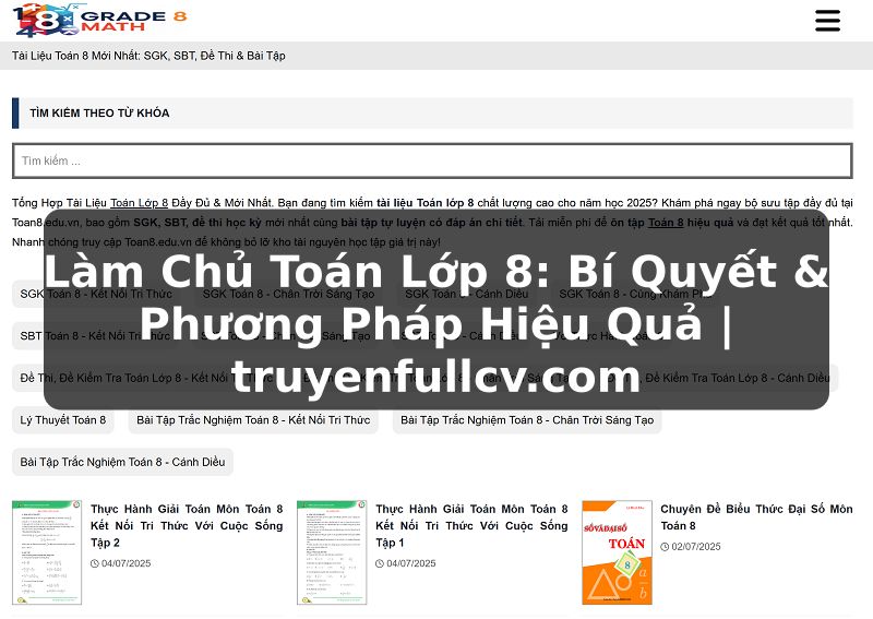 Truyện Tranh Làm Chủ Toán Lớp 8: Bí Quyết & Phương Pháp Hiệu Quả | truyenfullcv.com