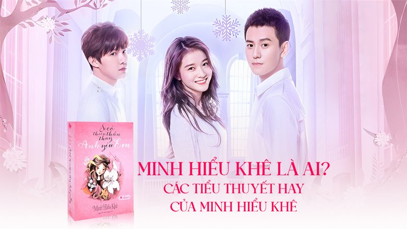 minh-hieu-khe-hanh-trinh-tu-blogger-sac-mau-den-nha-van-ngon-tinh-duoc-yeu-thich-truyenfullcv-com-20-1