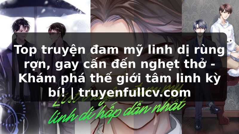 Truyện Tranh Top truyện đam mỹ linh dị rùng rợn, gay cấn đến nghẹt thở - Khám phá thế giới tâm linh kỳ bí! | truyenfullcv.com