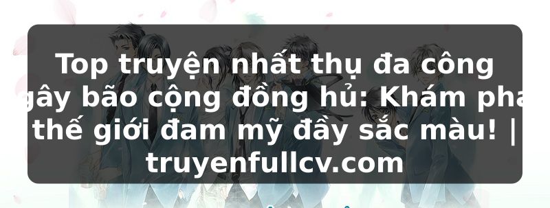 Truyện Tranh Top truyện nhất thụ đa công gây bão cộng đồng hủ: Khám phá thế giới đam mỹ đầy sắc màu! | truyenfullcv.com