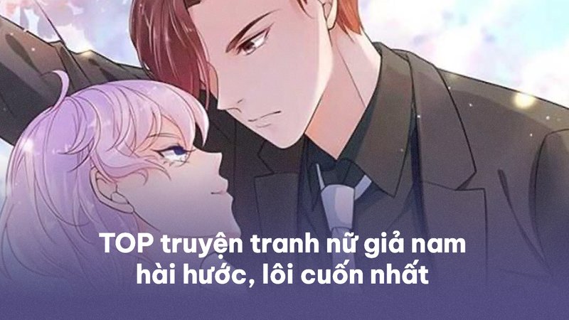 top-truyen-tranh-nu-gia-nam-cuoi-ron-tinh-yeu-ngot-ngao-truyenfullcv-com-20-1