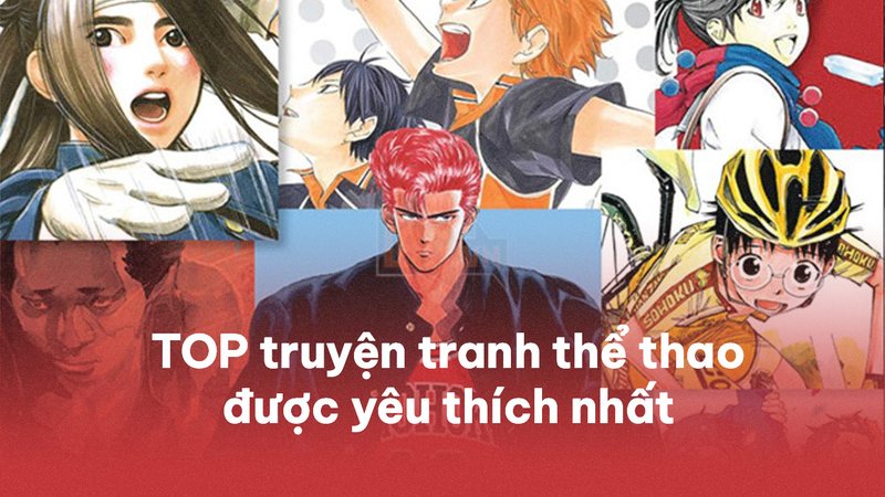top-truyen-tranh-the-thao-kham-pha-nhung-cau-chuyen-truyen-cam-hung-truyenfullcv-com-20-1