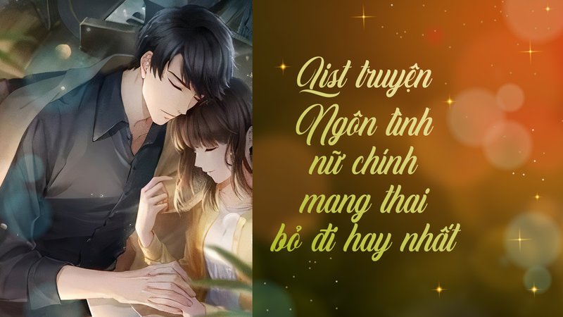 truyen-ngon-tinh-nu-chinh-mang-thai-bo-di-giai-ma-su-hap-dan-dang-sau-bi-kich-truyenfullcv-com-20-1